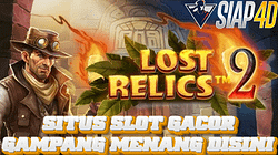 Situs Slot Gacor Gampang Menang Disini Bermain Lost Relics