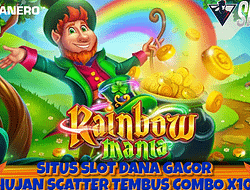 Situs Slot Dana Gacor Bermain Game Rainbow Mania Hujan Scatter
