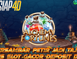 Tersambar Petir Jadi Tajir: Situs Slot Gacor Deposit Dana Bermain Alchemy Fortunes