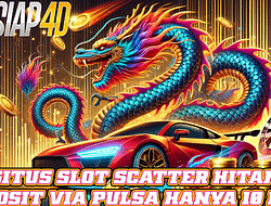 Situs Slot Scatter Hitam Deposit Via Pulsa Hanya 10 Ribu