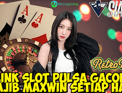 Slot Pulsa Gacor Bermain Retro Reels Wajib Maxwin Setiap Hari