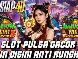 Slot Pulsa Gacor Anti Rungkad Disini: Cara Menang dan Nikmati Pengalaman Seru
