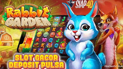 Slot Gacor Deposit Pulsa Bermain Game Rabbit Garden