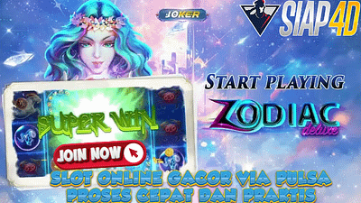 Slot Online Gacor Via Pulsa Proses Cepat Dan Praktis Mainkan Game Zodiac Deluxe