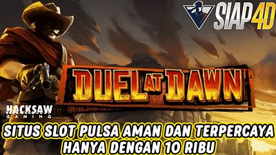 Situs Slot Pulsa Aman Dan Terpercaya Bermain Duel At Dawn