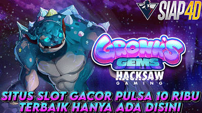 Situs Slot Gacor Pulsa 10 Ribu Terbaik Bermain Gronk’s Gems Hanya Ada Disini
