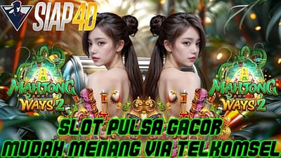 Slot Pulsa Gacor Telkomsel Mudah Menang