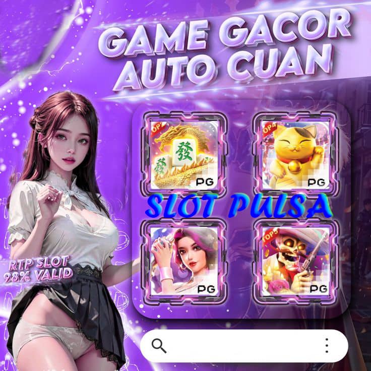 Slot Deposit Pulsa Tanpa Potongan